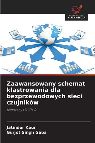 Zaawansowany schemat klastrowania dla bezprzewodowych sieci czujników