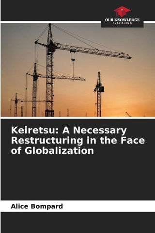 Keiretsu: A Necessary Restructuring in the Face of Globalization