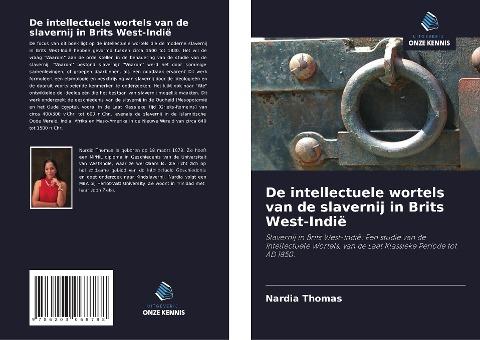 De intellectuele wortels van de slavernij in Brits West-Indië