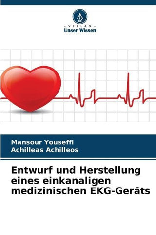 Entwurf und Herstellung eines einkanaligen medizinischen EKG-Geräts