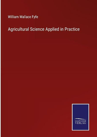 Agricultural Science Applied in Practice