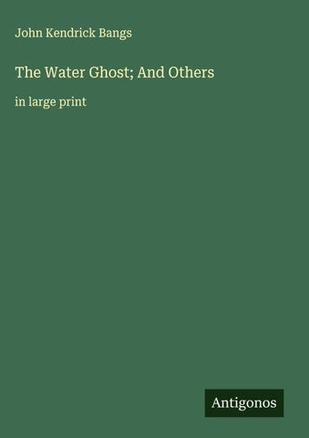 The Water Ghost; And Others