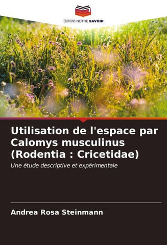 Utilisation de l'espace par Calomys musculinus (Rodentia : Cricetidae)