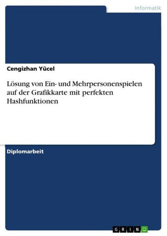 Lösung von Ein- und Mehrpersonenspielen auf der Grafikkarte mit perfekten Hashfunktionen