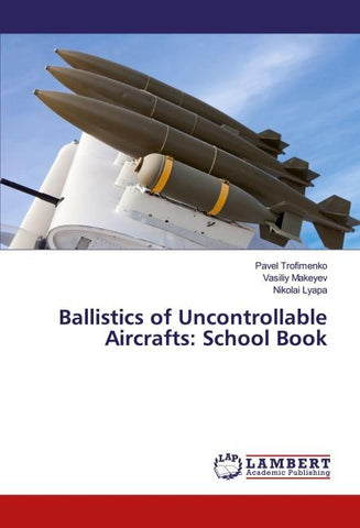 Ballistics of Uncontrollable Aircrafts: School Book