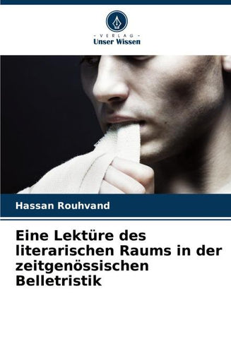 Eine Lektüre des literarischen Raums in der zeitgenössischen Belletristik