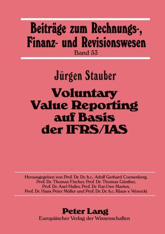 Voluntary Value Reporting auf Basis der IFRS/IAS