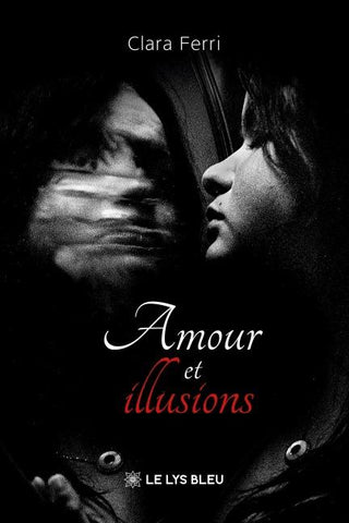 Amour et illusions