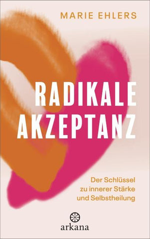 Radikale Akzeptanz (signiert)