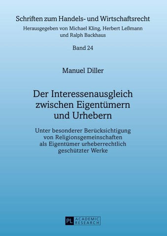 Der Interessenausgleich zwischen Eigentuemern und Urhebern