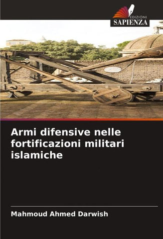 Armi difensive nelle fortificazioni militari islamiche