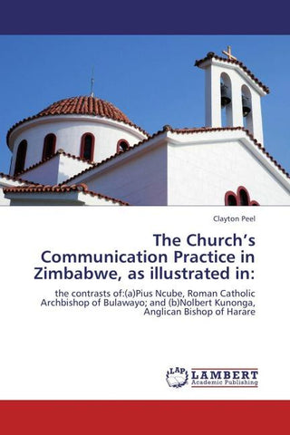 The Church's Communication Practice in Zimbabwe, as illustrated in: