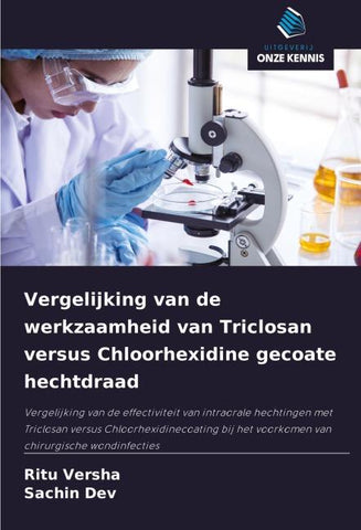 Vergelijking van de werkzaamheid van Triclosan versus Chloorhexidine gecoate hechtdraad