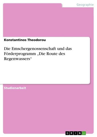 Die Emschergenossenschaft und das Förderprogramm "Die Route des Regenwassers"