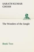 The Wonders of the Jungle, Book Two