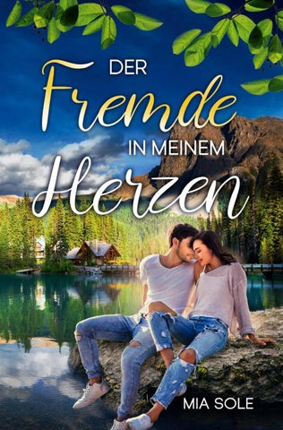 Der Fremde in meinem Herzen