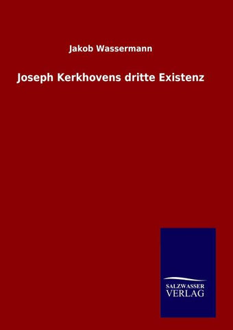 Joseph Kerkhovens dritte Existenz