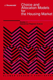 Choice and Allocation Models for the Housing Market