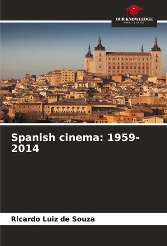 Spanish cinema: 1959-2014