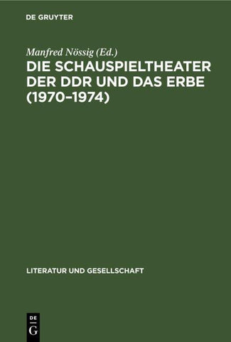Die Schauspieltheater der DDR und das Erbe (1970–1974)