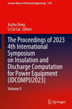 The Proceedings of 2023 4th International Symposium on Insulation and Discharge Computation for Power Equipment (IDCOMPU2023)