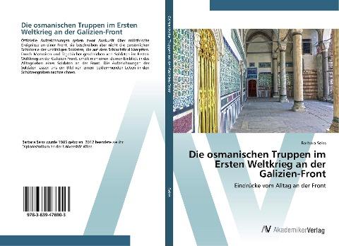 Die osmanischen Truppen im Ersten Weltkrieg an der Galizien-Front