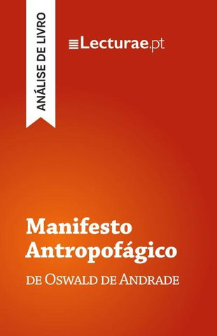 Manifesto Antropofágico - Oswald de Andrade (análise de livro)