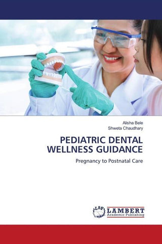 PEDIATRIC DENTAL WELLNESS GUIDANCE