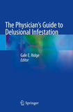 The Physician's Guide to Delusional Infestation