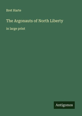 The Argonauts of North Liberty