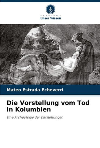 Die Vorstellung vom Tod in Kolumbien
