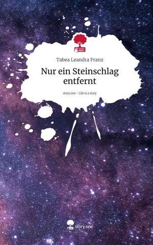 Nur ein Steinschlag entfernt. Life is a Story - story.one