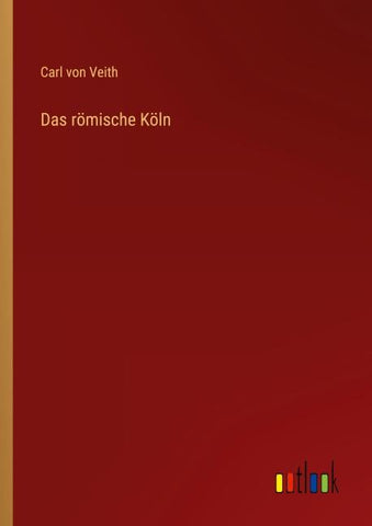Das römische Köln