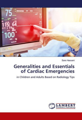Generalities and Essentials of Cardiac Emergencies
