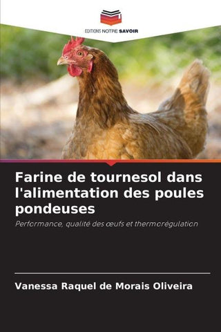 Farine de tournesol dans l'alimentation des poules pondeuses