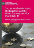 Sustainable Development, Digitalization, and the Green Economy in Africa Post-COVID-19