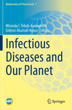 Infectious Diseases and Our Planet