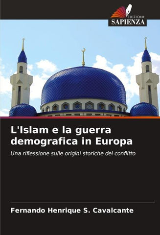 L'Islam e la guerra demografica in Europa