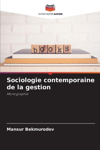 Sociologie contemporaine de la gestion