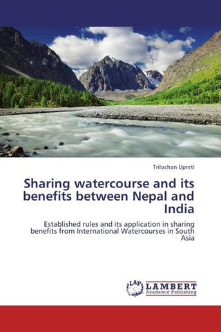Sharing watercourse and its benefits between Nepal and India
