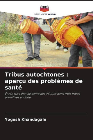 Tribus autochtones : aperçu des problèmes de santé