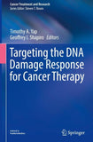 Targeting the DNA Damage Response for Cancer Therapy