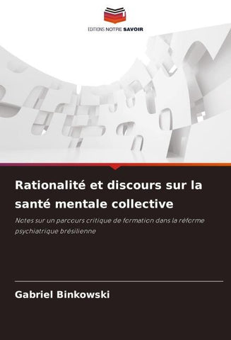 Rationalité et discours sur la santé mentale collective