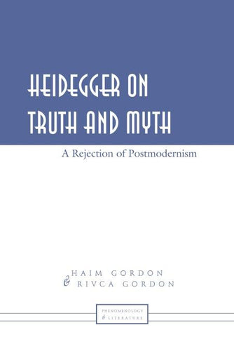 Heidegger on Truth and Myth