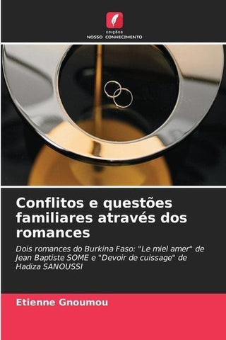 Conflitos e questões familiares através dos romances