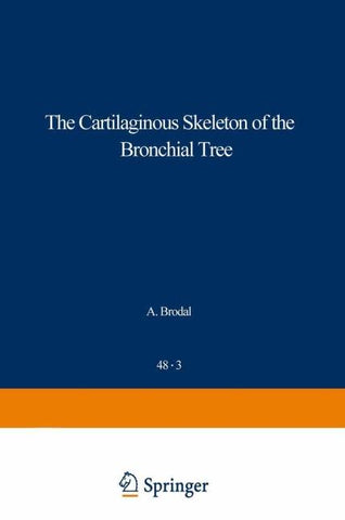 The Cartilaginous Skeleton of the Bronchial Tree