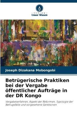 Betrügerische Praktiken bei der Vergabe öffentlicher Aufträge in der DR Kongo