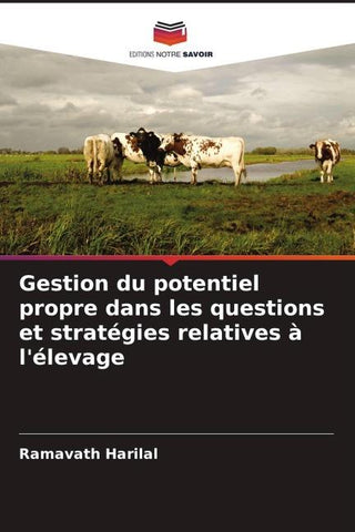 Gestion du potentiel propre dans les questions et stratégies relatives à l'élevage