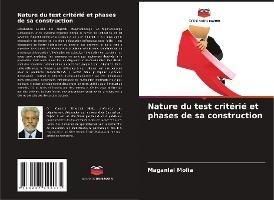 Nature du test critérié et phases de sa construction