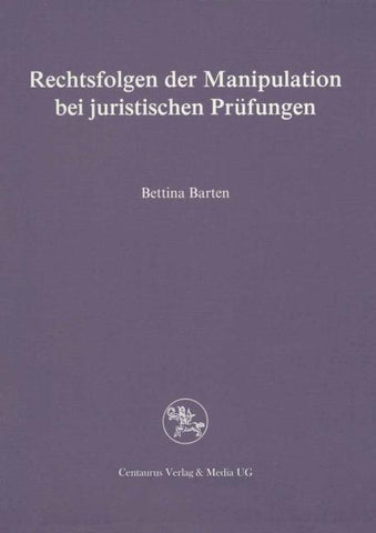 Rechtsfolgen der Manipulation bei juristischen Prüfungen
